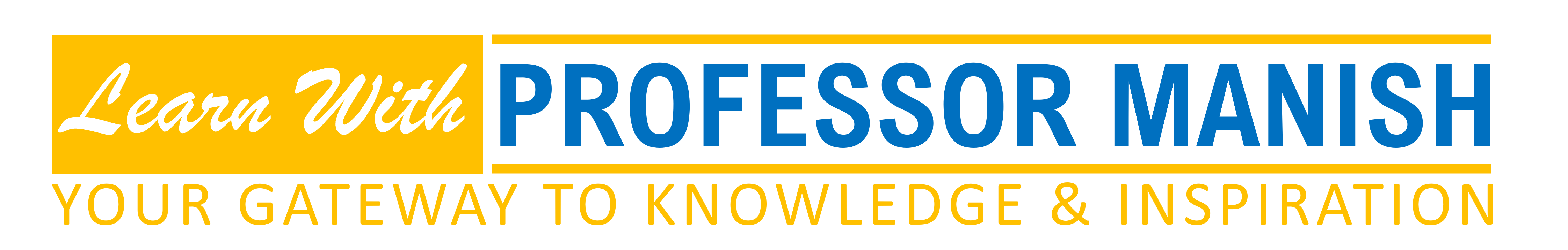 Learn with Professor Manish